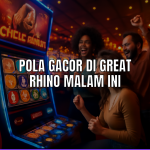 Pola gacor di Great Rhino malam ini